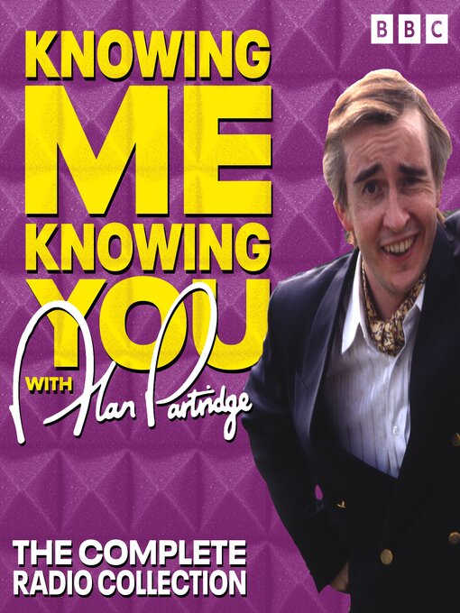 Title details for Knowing Me, Knowing You with Alan Partridge by Patrick Marber - Available
